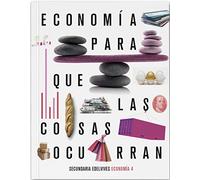 Proyecto: Para que las cosas ocurran - Economía 4 - 9788414027257