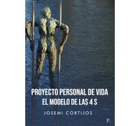 Proyecto personal de vida, el modelo de las 4 S