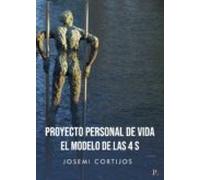 Proyecto Personal De Vida El Modelo De Las 4 S (ebook)