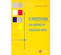 proyecto Roma, El. Una Experiencia De Ed (DIVERSIDAD Y DIFICULTADES DE APRENDIZAJE)