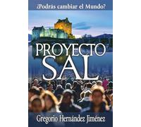 Proyecto Sal: ¿Podrás cambiar el Mundo?