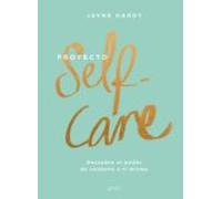 Proyecto self-care: Descubre el poder de cuidarte a ti misma (Zenith Her)