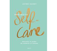 Proyecto self-care: Descubre el poder de cuidarte a ti misma (Zenith Her)