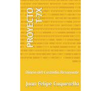 PROYECTO T-7X: Diario del Custodio Resonante