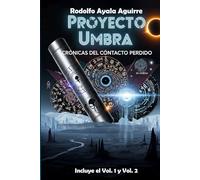 PROYECTO UMBRA: Crónicas del contacto perdido