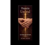 Proyecto Umbral Las manos que nos tocan: 1 (4)
