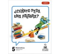 Proyecto: Viaje al centro de la curiosidad. Matemáticas 5 - Cuaderno [versión 2]