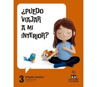 Proyecto: Viaje al centro de la curiosidad. Religión Católica 3
