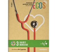 PROYECTOS DE APRENDIZAJE-SERVICIO PARA SECUNDARIA ECOS 3 SALUD Y BIENESTAR