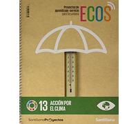 PROYECTOS DE APRENDIZAJE-SERVICIO PARA SECUNDARIA ECOS ACCION POR EL CLIMA - 9788468059471