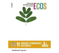 PROYECTOS DE APRENDIZAJE-SERVICIO PARA SECUNDARIA ECOS CIUDADES Y COMUNIDADES SOSTENIBLES