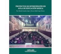 Proyectos de intervención en aula de educación básica