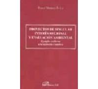 Proyectos De Singular Interes Regional Y Evaluacion Ambiental: Ej Empl