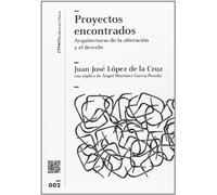 Proyectos encontrados : arquitecturas de la alteración y el desvelo