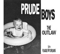 Prude Boys - The Outlaw / Plague My Dreams [Vinilo]