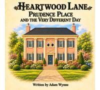 Prudence Place And The Very Different Day (Heartwood Lane)
