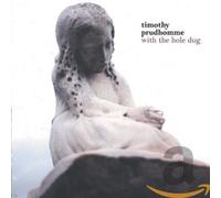 Prudhomme - With The Hole Dug