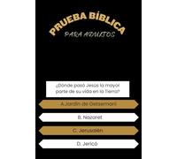 Prueba bíblica para adultos: Desafío bíblico de 100 preguntas para adultos, para poner a prueba tus conocimientos y mejorar la comprensión de las ... las referencias bíblicas correspondientes.