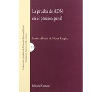 PRUEBA DE ADN EN EL PROCESO PENAL,LA (SIN COLECCION)