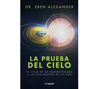 prueba del cielo la eben alexander