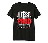 Prueba en Prod Programador Broma Ingeniero de Software Tecnología de TI Camiseta Premium
