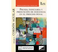Prueba Indiciaria Y Presuncion De Inocencia En El Proceso Penal