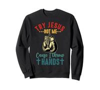Prueba Jesus Not Me Cause I Throw Hands Christian Boxer Boxing Sudadera