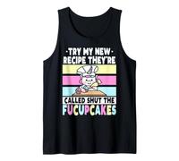 Prueba mi Nueva Receta Se Llaman Cerrar los fucupcakes Camiseta sin Mangas