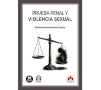 Prueba penal y violencia sexual (monografico)