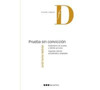 Prueba sin convicción 2.ª ed.: Estándares de prueba y debido proceso (Filosofía y Derecho)