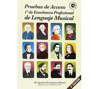 PRUEBAS DE ACCESO A 1º DE ENSEÑANZA PROFESIONAL DE LENGUAJE MUSICAL 2ª EDICIÓN