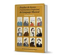 PRUEBAS DE ACCESO A 1º DE ENSEÑANZA PROFESIONAL DE LENGUAJE MUSICAL. SOLUCIONARIO | Mª Agustina Perandones Mánuel