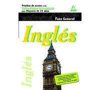 Pruebas De Acceso A La Universidad Para Mayores De 25 Años (Universidades De Andalucía). Inglés. Fase General
