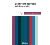 Prüfung Express - telc B1 ZD: Deutsch als Fremdsprache (Exámenes) - Libro de ejercicios - Hueber