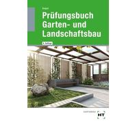 Prüfungsbuch Garten- und Landschaftsbau