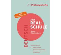 Prüfungsheft - 2026 Deutsch Realschulabschluss - Baden-Württemberg - Original-Prüfungen und Lösungen