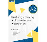 Prüfungstest Deutsch-Test für Zuwanderer А2 Hörverstehen und Sprechen: 4 Modelltests Hörverstehen und Sprechen + Hörtexte + Tabelle der Verben + Wörterbuch
