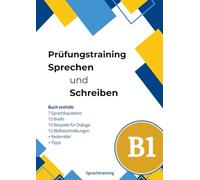 Prüfungstest Deutsch-Test für Zuwanderer B1 Sprechen und Schreiben: 7 Sprachbausteine | 13 Briefe | 10 Beispiele für Dialoge | 12 Bildbeschreibungen + Redemittel + Tipps