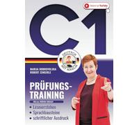 Prüfungstraining Deutsch С1: Das große 3in1 DaF Arbeitsbuch - Leseverstehen | Sprachbausteine | schriftlicher Ausdruck (Von telc-Prüfern verfasst) (Prüfungstraining Deutsch B1-C1)