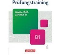 Prüfungstraining Goethe-/ösd-zertifikat B1