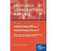 Prüfungsvorbereitung aktuell - Industriekauffrau/-mann: Zwischen- und Abschlussprüfung, Gesamtpaket
