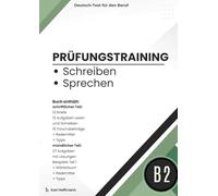 Prüfungsvorbereitung B2 Schreiben und Sprechen für den DTB: Schriftlicher Teil mit 12 Briefen, 12 Aufgaben Lesen und Schreiben, 15 Forumsbeiträgen und mündlicher Teil mit 27 Aufgaben, Beispielen, Tipps, Wörterbuch und Redemitteln