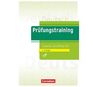 Prufungstraining Goethe-Zertifikat B2 (n.e.): Die Audiodateien sowie die Lösungen und Transkripte der Hörtexte sind bequem als Download auf cornelsen.de/codes verfügbar.