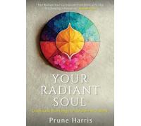 Prune Harris Your Radiant Soul (Tapa dura) (Importación USA)