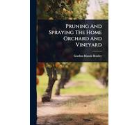 Pruning And Spraying The Home Orchard And Vineyard