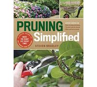 Pruning Simplified: A Step-by-Step Guide to 50 Popular Trees and Shrubs