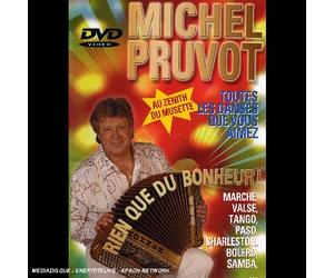 Pruvot, Michel - Michel Pruvot : Rien que du bonheur