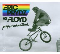 Prydz,Eric Vs Floyd - Proper Education [Import]