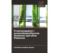 Przeciwzapalne i przeciwhemolityczne działanie Spirulina Platensis