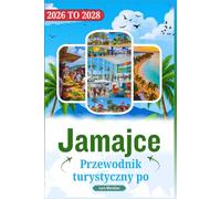 Przewodnik turystyczny po Jamajce 2026-2028